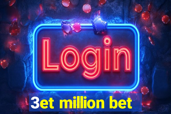 3et million bet